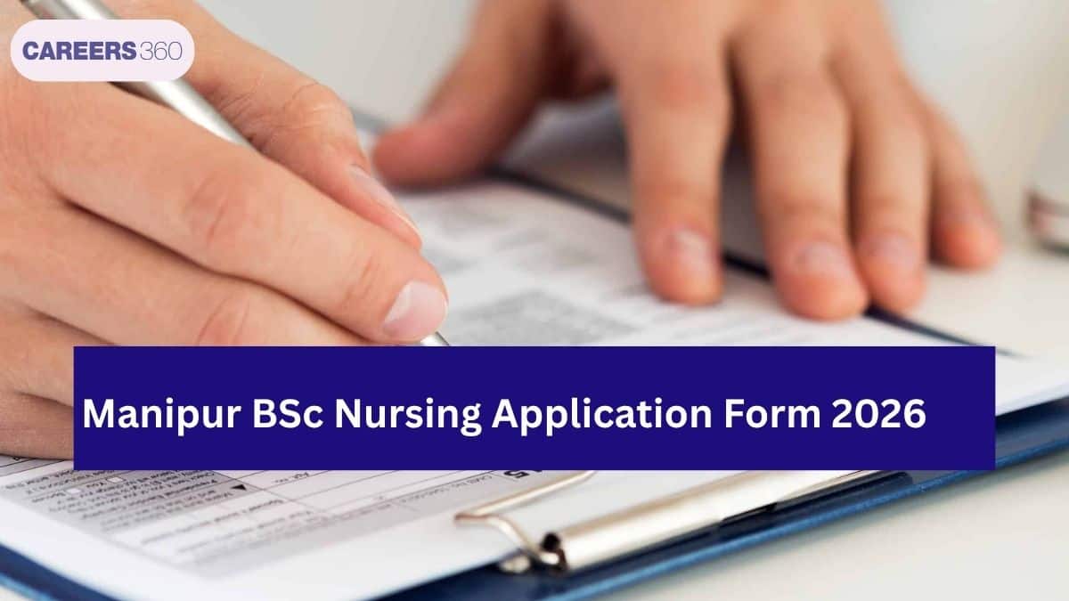 Manipur BSc Nursing Application Form 2026 Released: Direct Link & Important Dates
